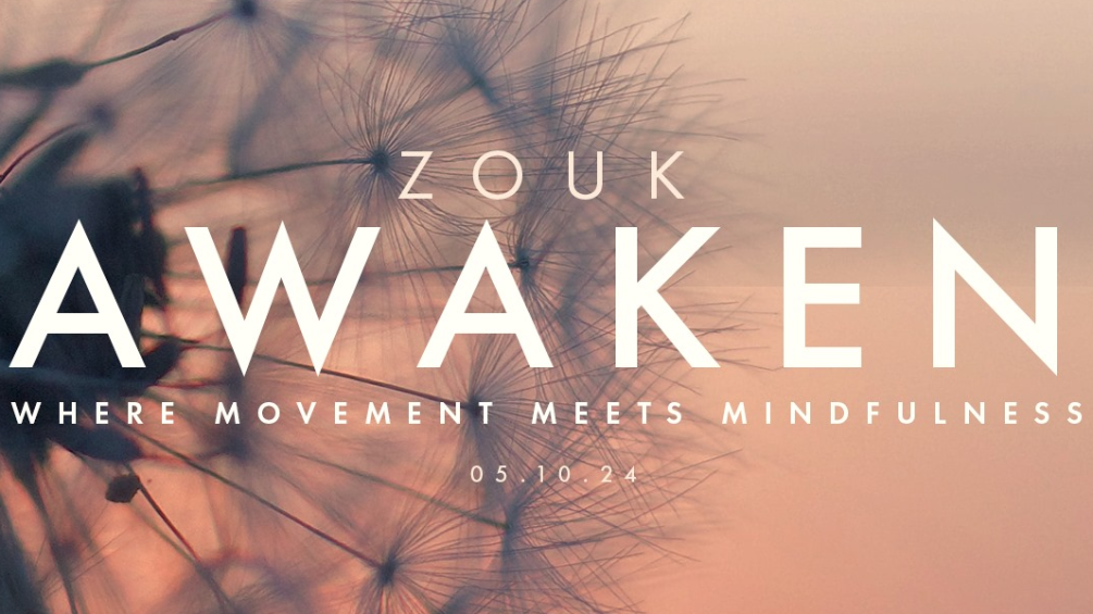 Zouk Awaken Where Movement Meets Mindfulness , London United Kingdom